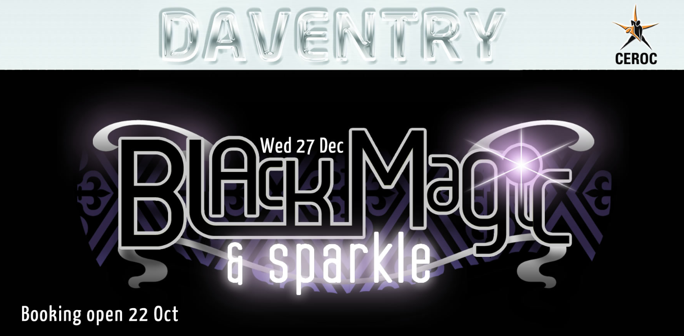 Daventry Event - Black Magic & Sparkle