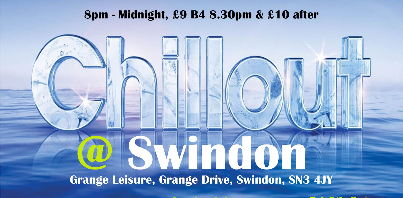 Chill Out @ Swindon