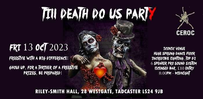 Ceroc Tadcaster Till Death Do Us PartY Freestyle