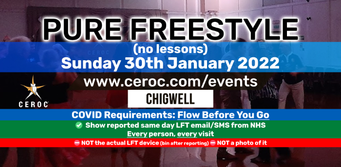 Ceroc Chigwell PURE FREESTYLE Sunday 30 January 2022 (LFT Required)