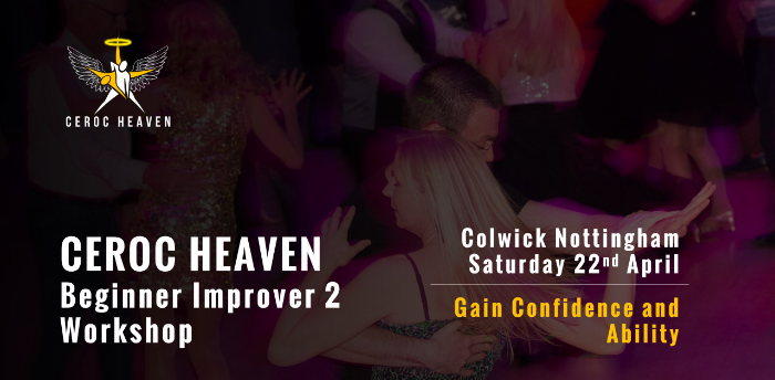 Ceroc Heaven Beginner Improver 2 Workshop