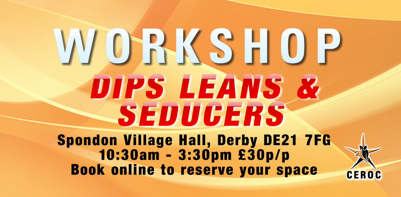 Dips, Leans and Seducers Workshop - Derby
