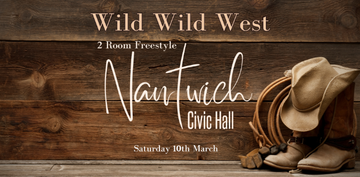 Nantwich 2-Room Wild Wild West Freestyle